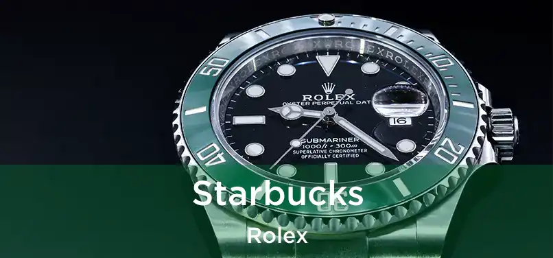 Starbucks Rolex