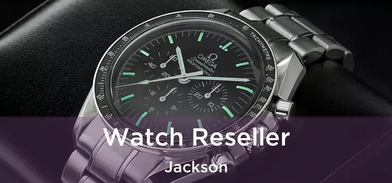 Watch Reseller Jackson